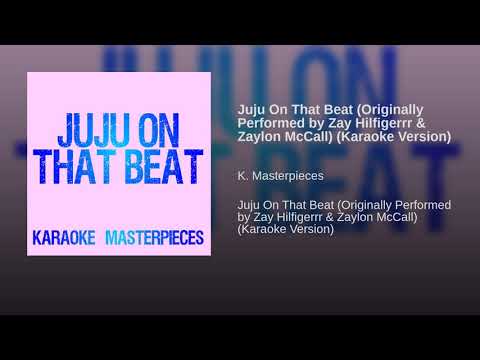 Zay hilfiger juju on that beat mp3 download